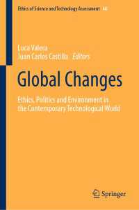 Global Changes : Ethics, Politics and Environment in the Contemporary Technological World
