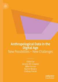 Anthropological Data in the Digital Age : New Possibilities – New Challenges