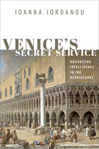 ヴェネツィアの秘密警察<br>Venice's Secret Service : Organizing Intelligence in the Renaissance