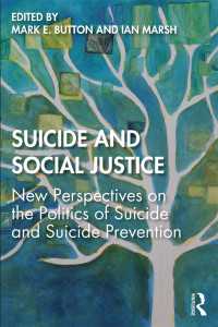 Suicide and Social Justice : New Perspectives on the Politics of Suicide and Suicide Prevention