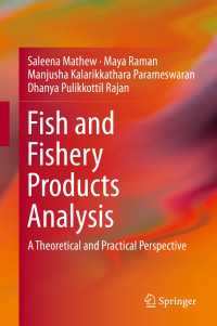 Fish and Fishery Products Analysis : A Theoretical and Practical Perspective