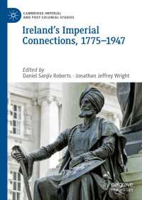 Ireland’s Imperial Connections, 1775–1947