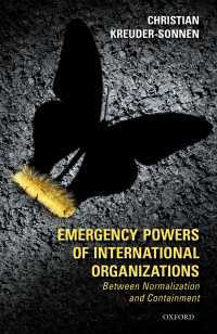 国際機関の緊急権<br>Emergency Powers of International Organizations : Between Normalization and Containment