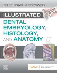 図解歯科発生学・組織学・解剖学（第５版）<br>Illustrated Dental Embryology, Histology, and Anatomy E-Book : Illustrated Dental Embryology, Histology, and Anatomy E-Book（5）