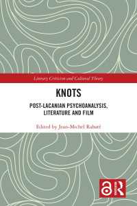 Knots : Post-Lacanian Psychoanalysis, Literature and Film