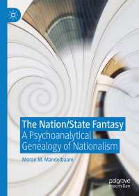 The Nation/State Fantasy : A Psychoanalytical Genealogy of Nationalism