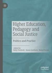 Higher Education, Pedagogy and Social Justice : Politics and Practice