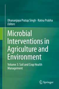 Microbial Interventions in Agriculture and Environment : Volume 3: Soil and Crop Health Management