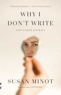 Why I Don't Write : And Other Stories