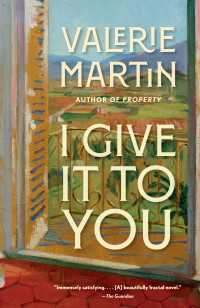 I Give It to You : A Novel