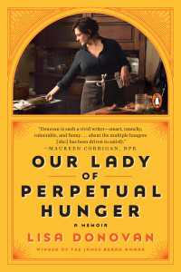 Our Lady of Perpetual Hunger : A Memoir