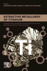 Extractive Metallurgy of Titanium : Conventional and Recent Advances in Extraction and Production of Titanium Metal