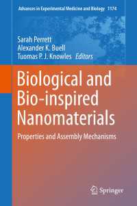 Biological and Bio-inspired Nanomaterials〈1st ed. 2019〉 : Properties and Assembly Mechanisms