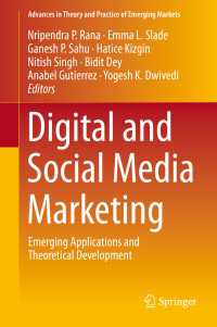 デジタル・マーケティングとソーシャルメディア・マーケティング<br>Digital and Social Media Marketing〈1st ed. 2020〉 : Emerging Applications and Theoretical Development