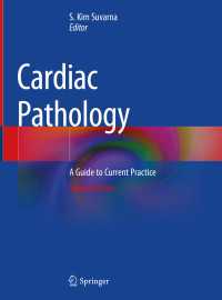 心臓病理学ガイド（第２版）<br>Cardiac Pathology〈Second Edition 2019〉 : A Guide to Current Practice（2）