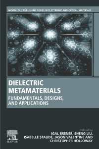 Dielectric Metamaterials : Fundamentals, Designs, and Applications