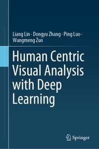 深層学習による人間中心視覚的解析<br>Human Centric Visual Analysis with Deep Learning