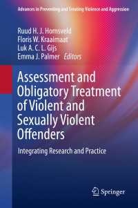 Assessment and Obligatory Treatment of Violent and Sexually Violent Offenders : Integrating Research and Practice