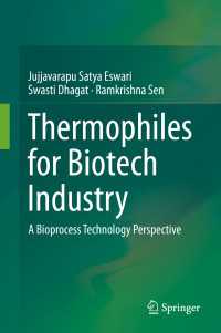 Thermophiles for Biotech Industry : A Bioprocess Technology Perspective