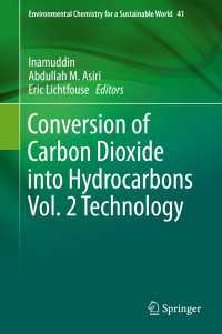 Conversion of Carbon Dioxide into Hydrocarbons Vol. 2 Technology〈1st ed. 2020〉