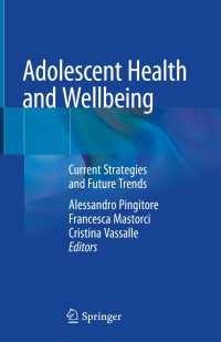 Adolescent Health and Wellbeing : Current Strategies and Future Trends