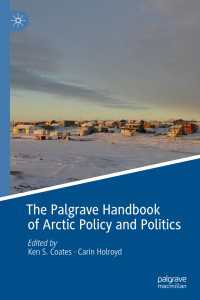 北極政策と政治ハンドブック<br>The Palgrave Handbook of Arctic Policy and Politics