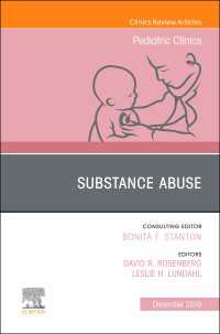 Substance Abuse, An Issue of Pediatric Clinics of North America