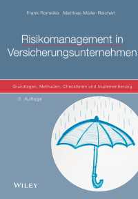 Risikomanagement in Versicherungsunternehmen〈3. Auflage〉 : Grundlagen, Methoden, Checklisten und Implementierung（3）