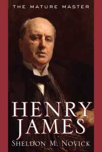 続ヘンリー・ジェイムズ伝：成熟した巨匠<br>Henry James: The Mature Master