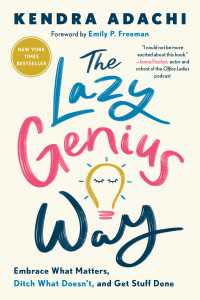 The Lazy Genius Way : Embrace What Matters, Ditch What Doesn't, and Get Stuff Done