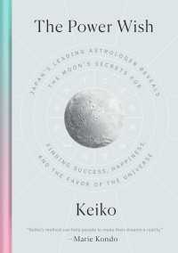 The Power Wish Keiko Yamanaka Rieko Trn 電子版 紀伊國屋書店ウェブストア オンライン書店 本 雑誌の通販 電子書籍ストア The Power Wish Keiko Yamanaka Rieko Trn 電子版 紀伊國屋書店ウェブストア オンライン書店 本 雑誌の通販 電子書籍ストア