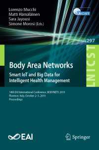Body Area Networks:  Smart IoT and Big Data for Intelligent Health Management : 14th EAI International Conference, BODYNETS 2019, Florence, Italy, October 2-3, 2019, Proceedings