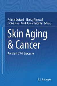 Skin Aging & Cancer : Ambient UV-R Exposure