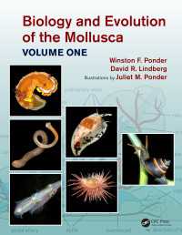 軟体動物の生物学と進化　第１巻<br>Biology and Evolution of the Mollusca, Volume 1
