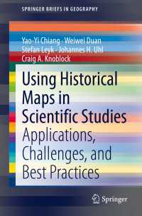 Using Historical Maps in Scientific Studies : Applications, Challenges, and Best Practices