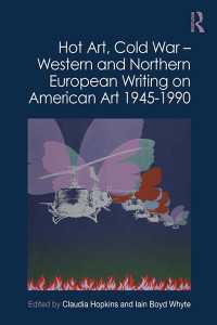 Hot Art, Cold War – Western and Northern European Writing on American Art 1945-1990