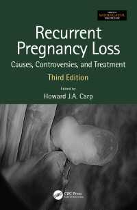 Recurrent Pregnancy Loss : Causes, Controversies and Treatment（3 NED）
