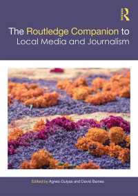 ラウトレッジ版　地域メディア・ジャーナリズム必携<br>The Routledge Companion to Local Media and Journalism