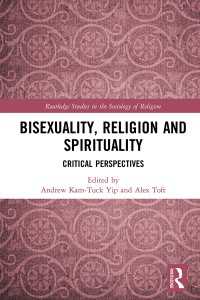 Bisexuality, Religion and Spirituality : Critical Perspectives