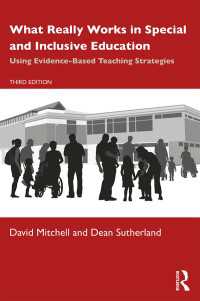 特殊・包含教育の戦略（第３版）<br>What Really Works in Special and Inclusive Education : Using Evidence-Based Teaching Strategies（3 NED）