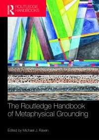 ラウトレッジ版　形而上学の根拠づけハンドブック<br>The Routledge Handbook of Metaphysical Grounding