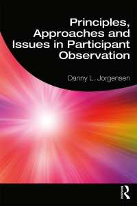 参与観察入門：原理・アプローチ・論点<br>Principles, Approaches and Issues in Participant Observation