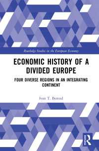 欧州４地域の経済史：地域格差の歴史的背景<br>Economic History of a Divided Europe : Four Diverse Regions in an Integrating Continent