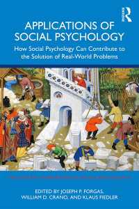 社会心理学の応用：現実世界の問題解決への貢献<br>Applications of Social Psychology : How Social Psychology Can Contribute to the Solution of Real-World Problems