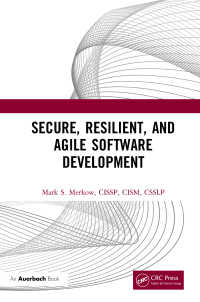 Secure, Resilient, and Agile Software Development