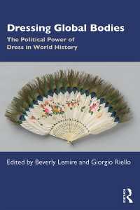 グローバルな身体の装飾：世界史における衣服の政治的権力<br>Dressing Global Bodies : The Political Power of Dress in World History