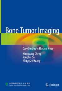 Bone Tumor Imaging : Case Studies in Hip and Knee