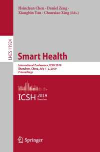 Smart Health : International Conference, ICSH 2019, Shenzhen, China, July 1–2, 2019, Proceedings