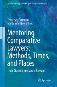 Mentoring Comparative Lawyers: Methods, Times, and Places : Liber Discipulorum Mauro Bussani