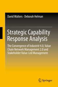 Strategic Capability Response Analysis : The Convergence of Industri&eacute; 4.0, Value Chain Network Management 2.0 and Stakeholder Value-Led Management